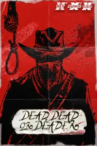 Dead, Dead or Deader